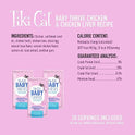 Tiki Cat Baby Thrive, Chicken & Chicken Liver Mousse, 5.6 oz. Pouch (20 Individual Servings)