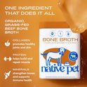 Native Pet Bone Broth for Dogs - Made with Real Beef Bone Broth, Dog Food Toppers for Picky Eaters - Provides Extra Hydration & Nutrition for Joint Strength, Immunity & Heart Health-48 Scoops
