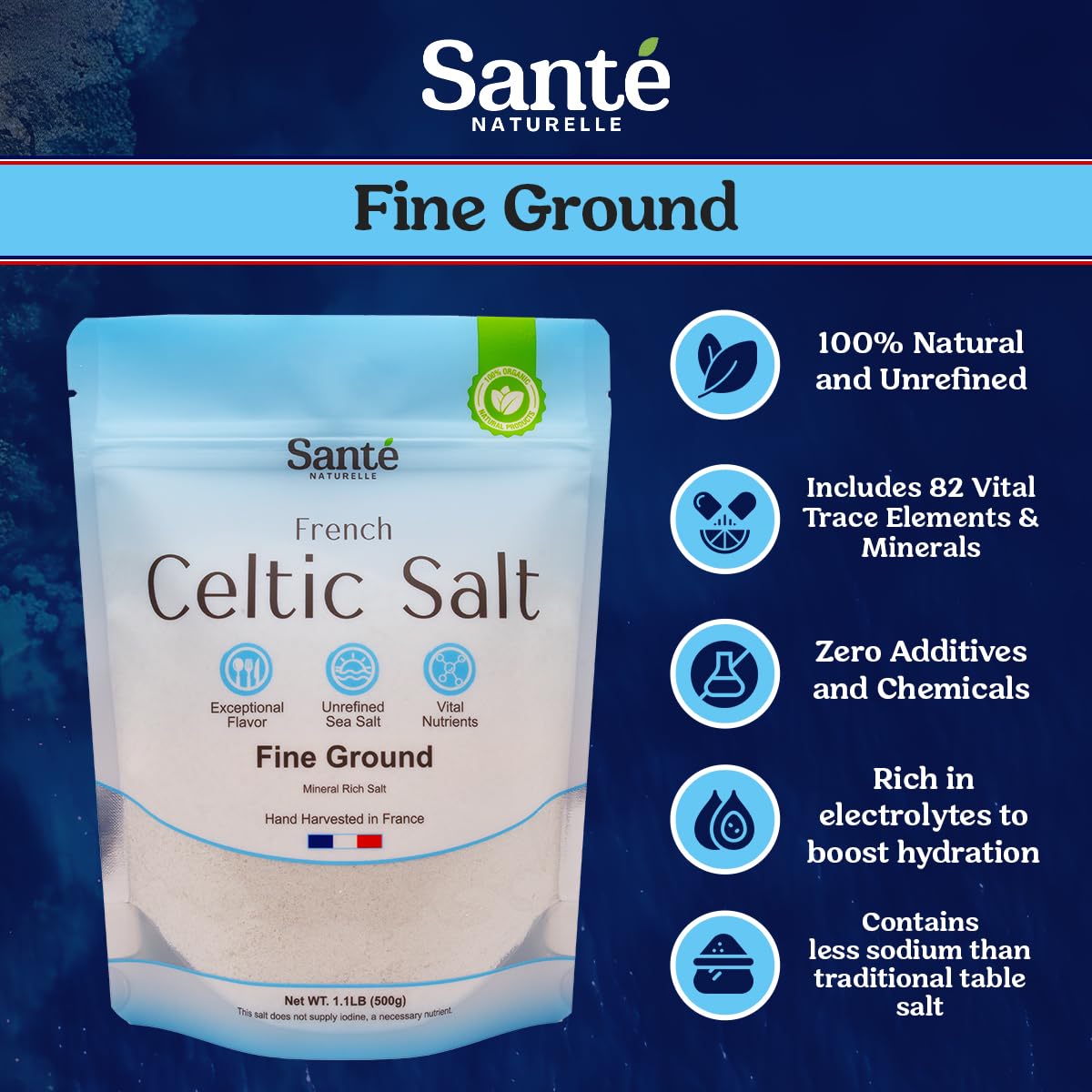 Sante Naturelle Celtic Salt Organic Fine Ground - 1.1lb (18oz) Unrefined French Mineral Sea Salt Organic, Rich in 82+ Minerals, 100% Natural & Hand Harvested Sal Celtica
