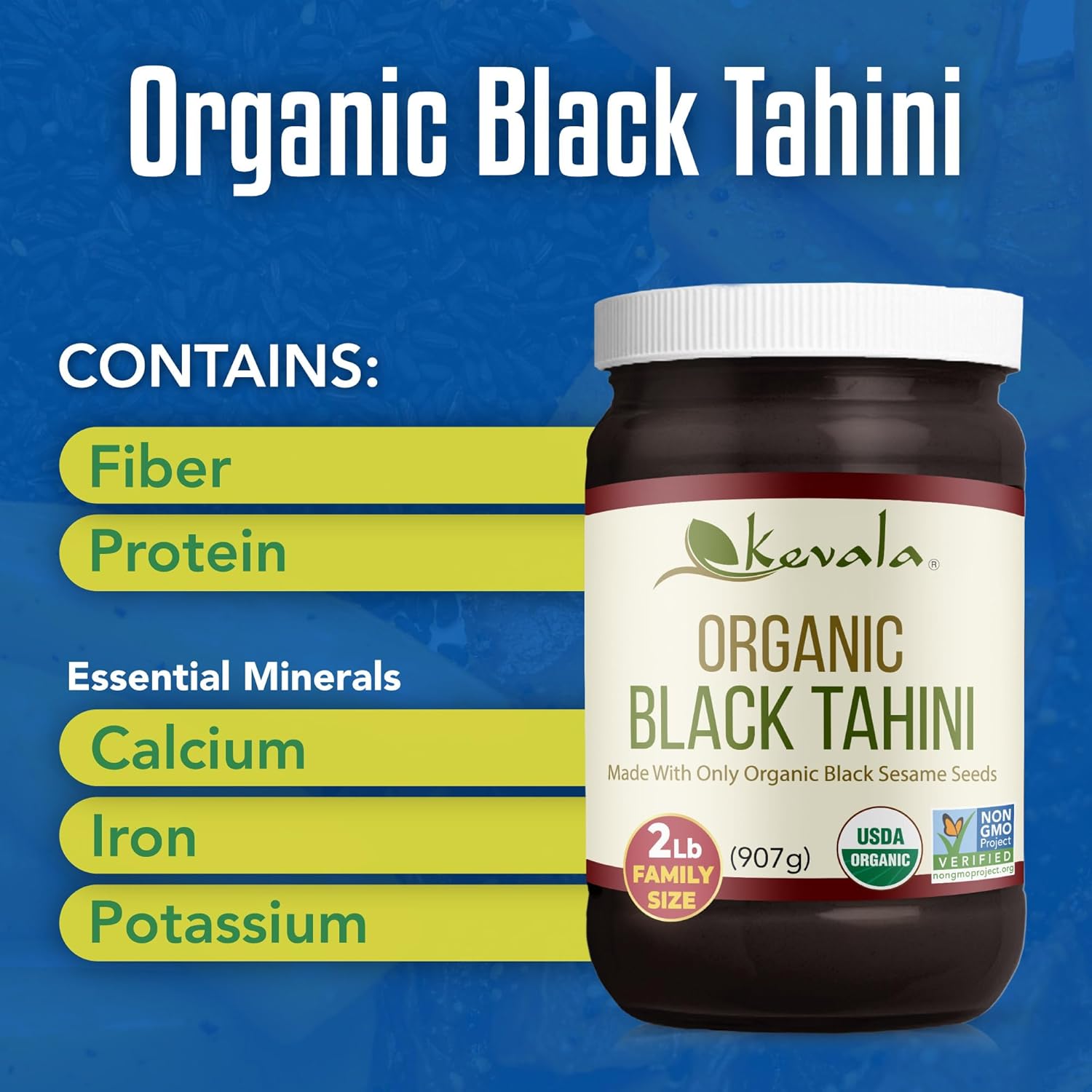 Kevala Organic Black Tahini - Double Size Gluten Free Black Sesame Paste for Cooking and Baking at Home, Source of Calcium and Dietary Fiber, For Stir-Fry Dishes and Making Dark Organic Hummus, 32 oz